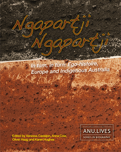 Ngapartji Ngapartji: In turn, in turn: Ego-histoire, Europe and Indigenous Australia