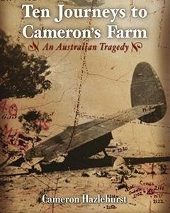 Ten Journeys to Cameron&#039;s Farm