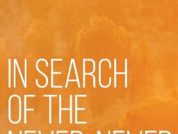 In Search of the Never-Never book cover