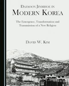 book cover Daesoon Jinrihoe in Modern Korea