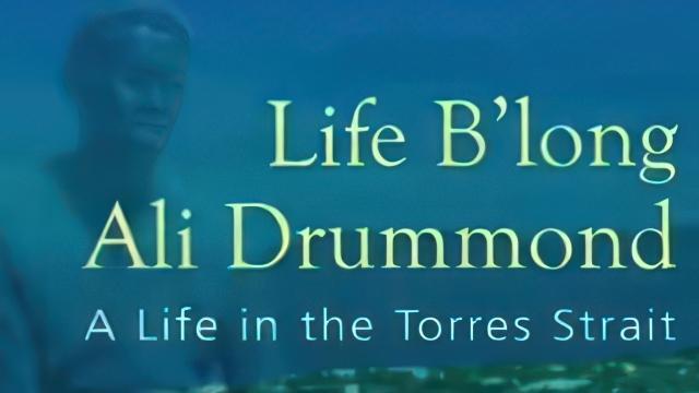 Biography Book Group - Life Blong Ali Drummond: A Life in the Torres Strait with Samantha Faulkner & Lisa Fuller